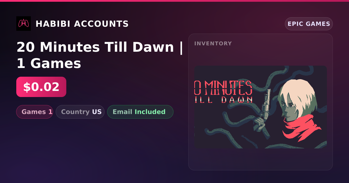 20 Minutes Till Dawn | 1 Games — HabibiAccounts