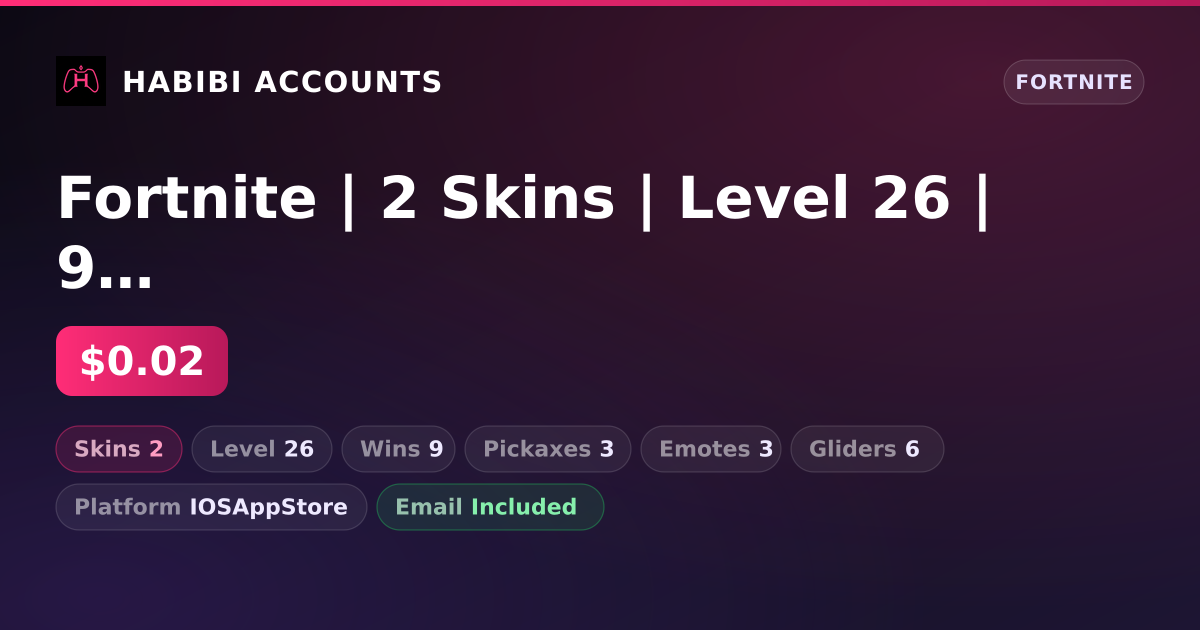 Fortnite | 2 Skins | Level 26 | 9 Wins — HabibiAccounts