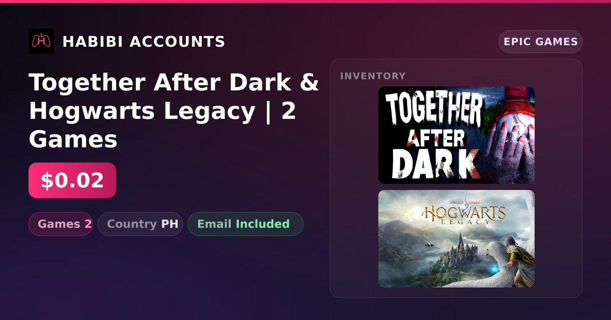 Together After Dark & Hogwarts Legacy | 2 Games — HabibiAccounts