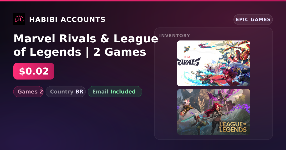 Marvel Rivals & League of Legends | 2 Games — HabibiAccounts