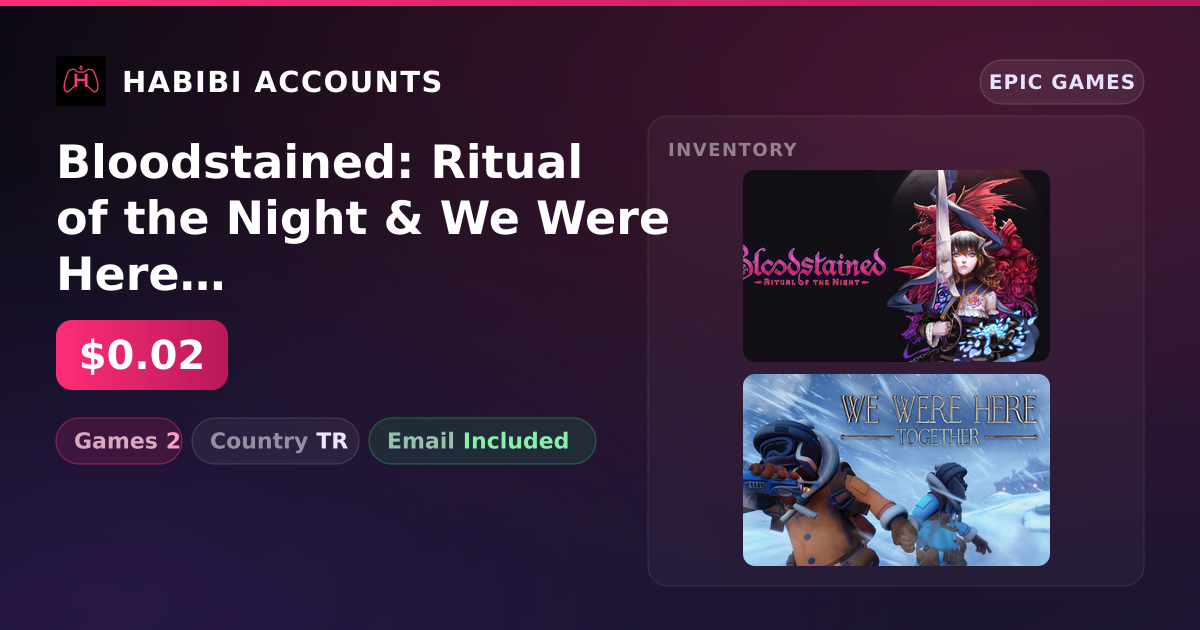 Bloodstained: Ritual of the Night & We Were Here Together | 2 Games — HabibiAccounts
