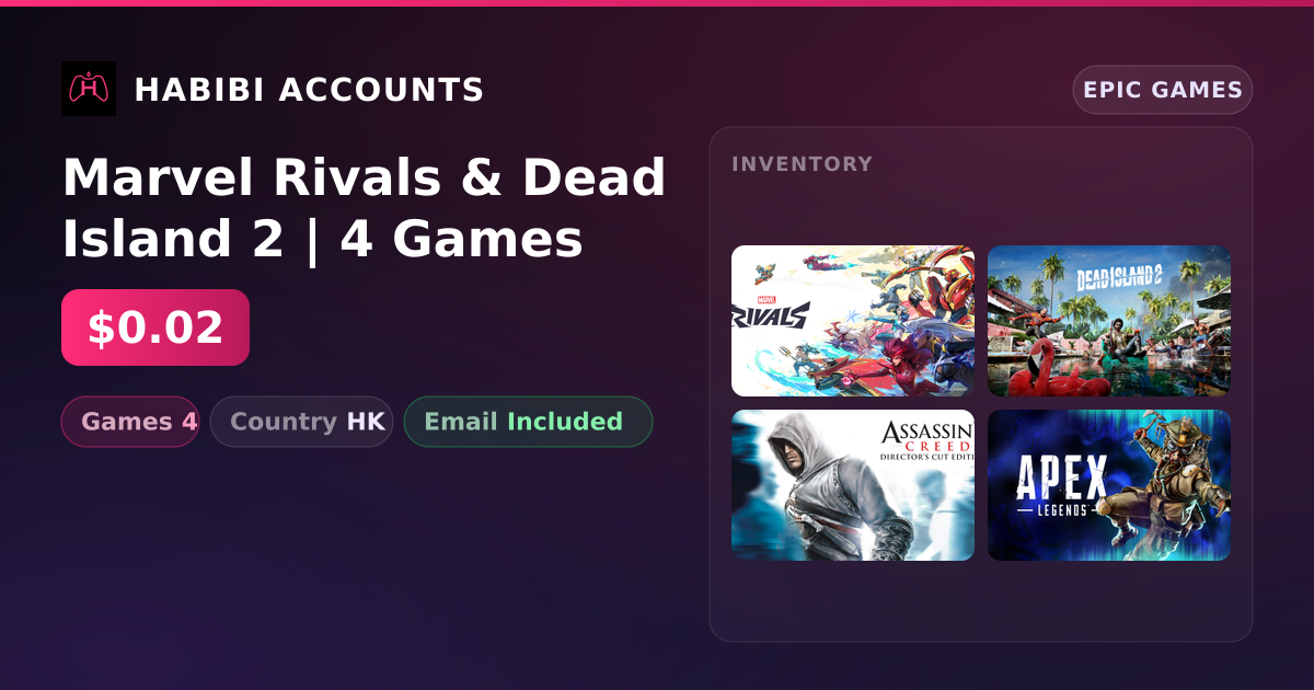 Marvel Rivals & Dead Island 2 | 4 Games — HabibiAccounts