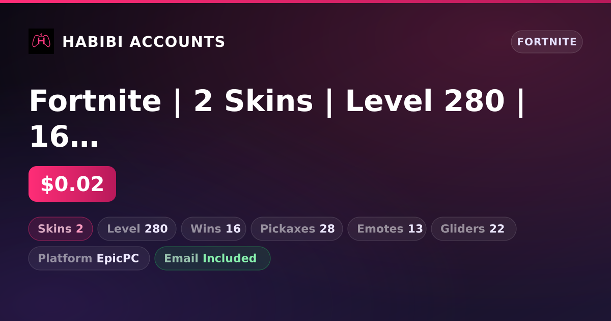 Fortnite | 2 Skins | Level 280 | 16 Wins — HabibiAccounts