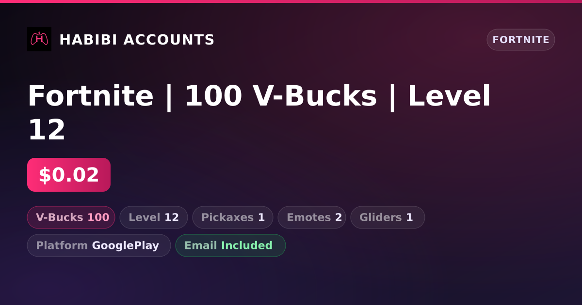 Fortnite | 100 V-Bucks | Level 12 — HabibiAccounts
