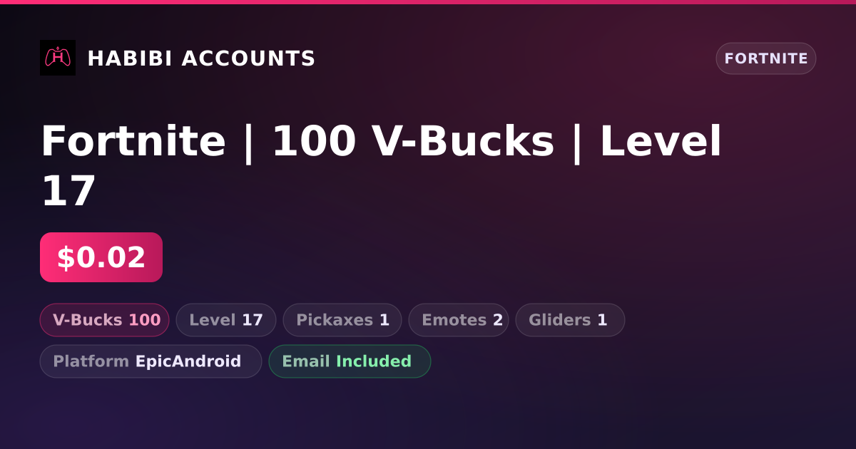 Fortnite | 100 V-Bucks | Level 17 — HabibiAccounts