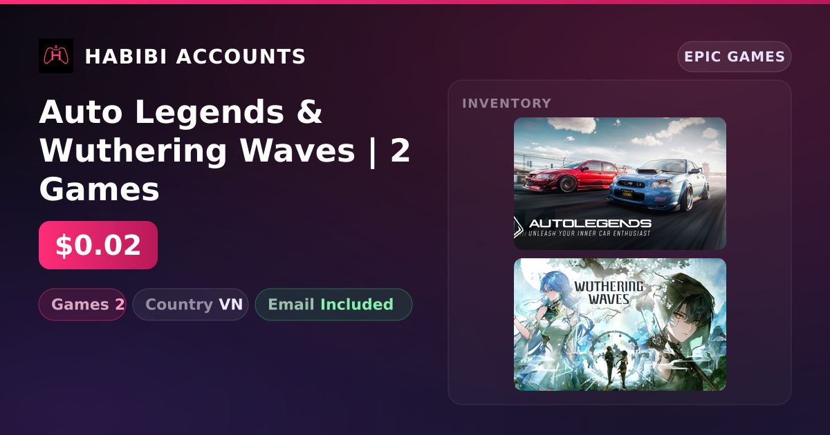 Auto Legends & Wuthering Waves | 2 Games — HabibiAccounts
