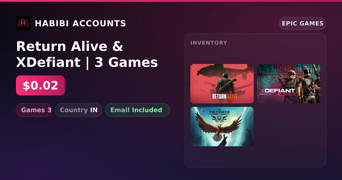 Return Alive & XDefiant | 3 Games — HabibiAccounts