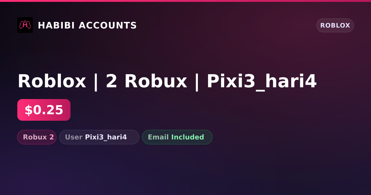 Roblox | 2 Robux | Pixi3_hari4 — HabibiAccounts