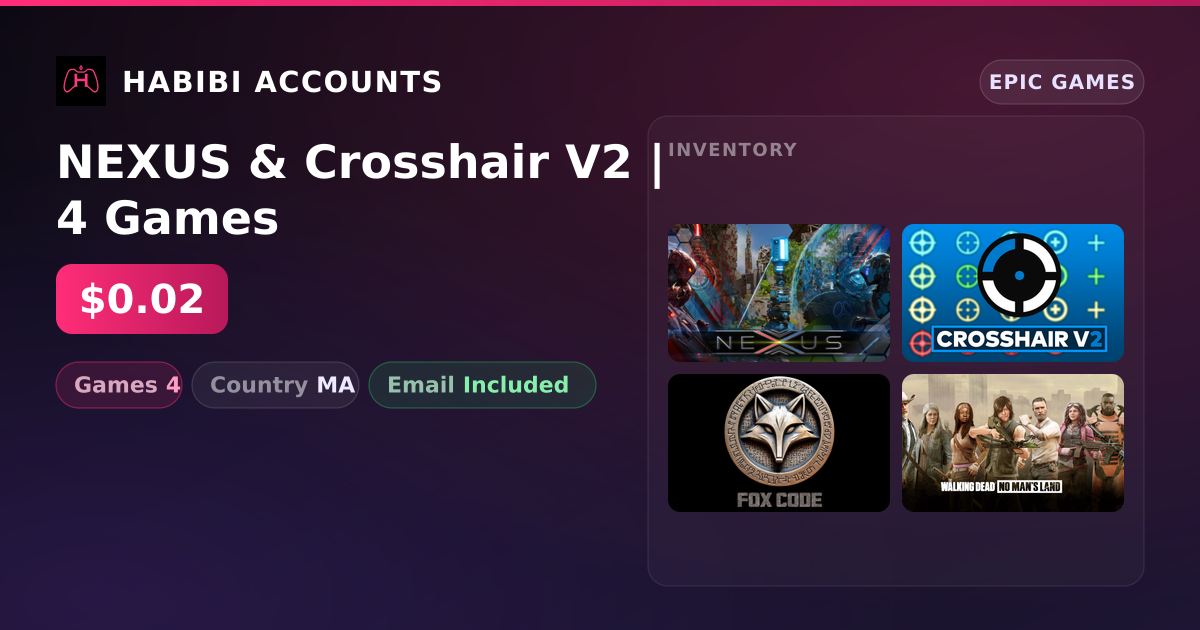 NEXUS & Crosshair V2 | 4 Games — HabibiAccounts