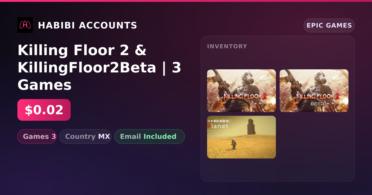 Killing Floor 2 & KillingFloor2Beta | 3 Games — HabibiAccounts