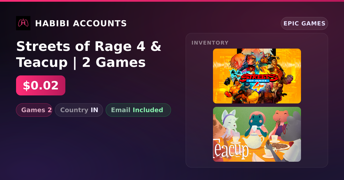Streets of Rage 4 & Teacup | 2 Games — HabibiAccounts
