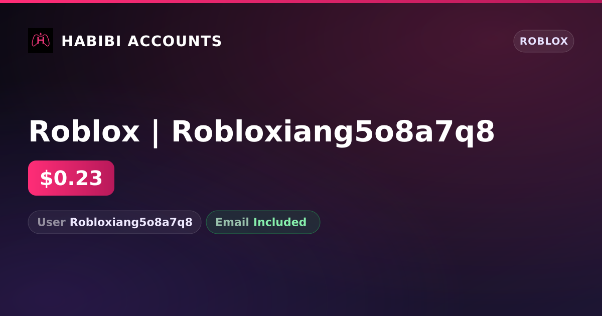 Roblox | Robloxiang5o8a7q8 — HabibiAccounts