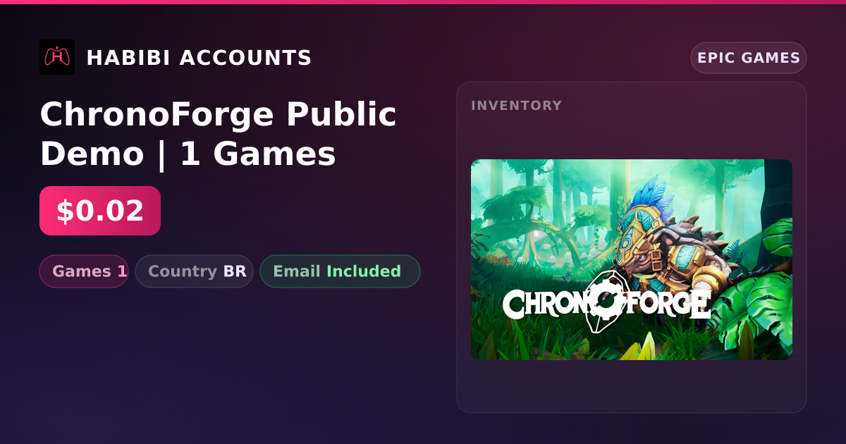 ChronoForge Public Demo | 1 Games — HabibiAccounts