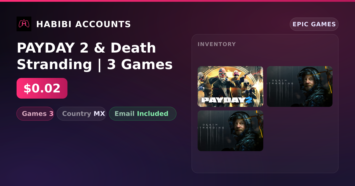PAYDAY 2 & Death Stranding | 3 Games — HabibiAccounts