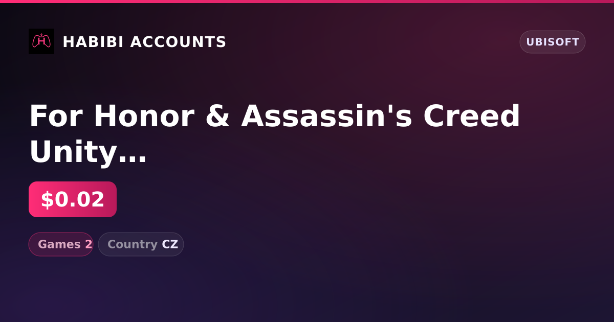 For Honor & Assassin's Creed Unity | 2 Games — HabibiAccounts