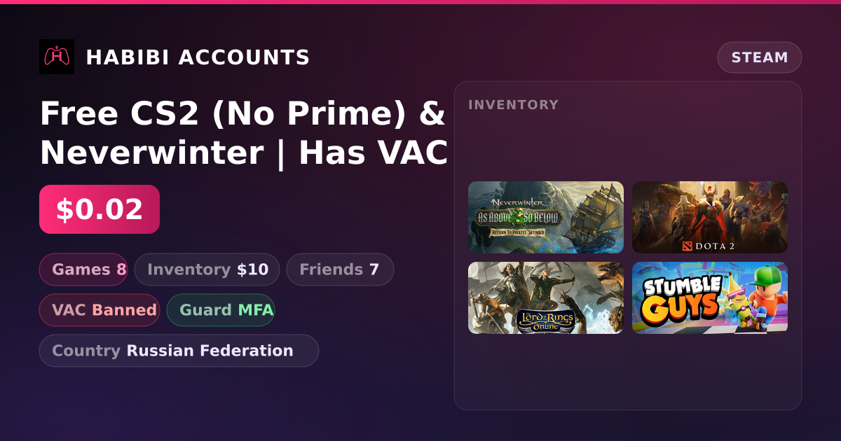 Free CS2 (No Prime) & Neverwinter | Has VAC — HabibiAccounts