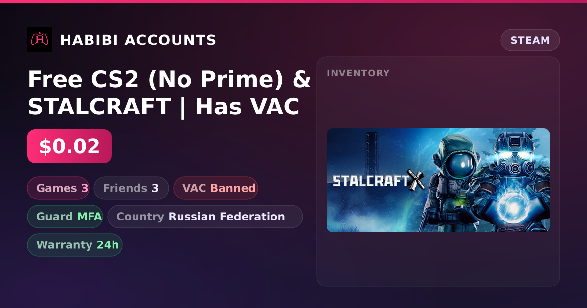 Free CS2 (No Prime) & STALCRAFT | Has VAC — HabibiAccounts
