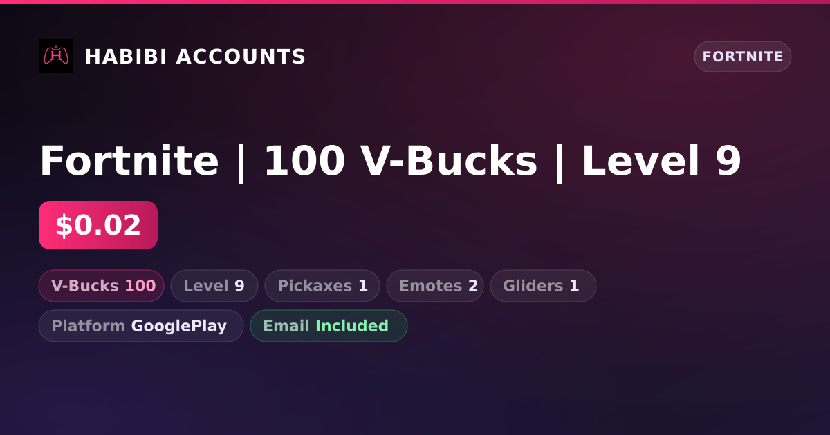 Fortnite | 100 V-Bucks | Level 9 — HabibiAccounts