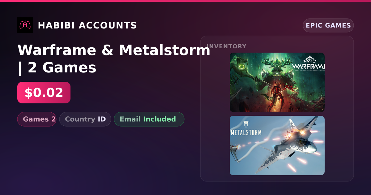 Warframe & Metalstorm | 2 Games — HabibiAccounts