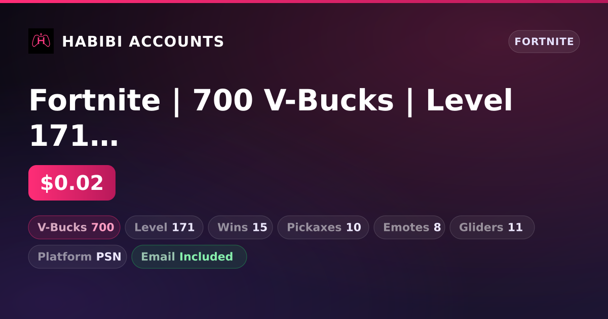Fortnite | 700 V-Bucks | Level 171 | 15 Wins — HabibiAccounts