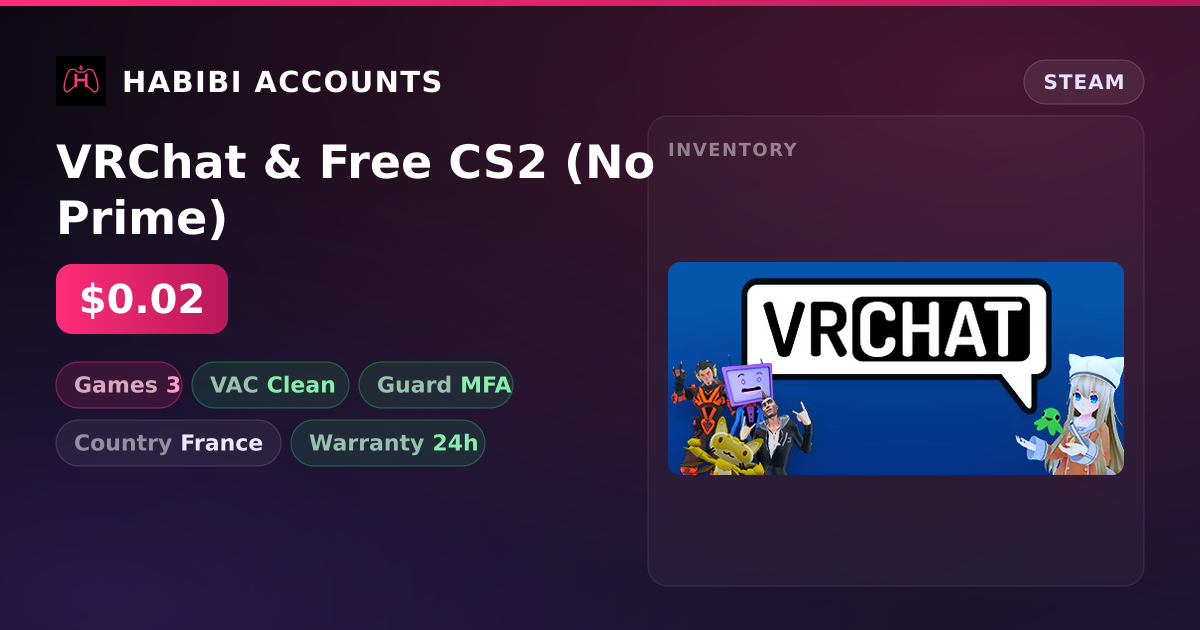 VRChat & Free CS2 (No Prime) — HabibiAccounts