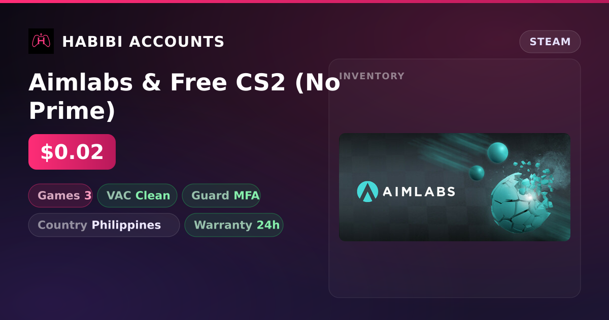 Aimlabs & Free CS2 (No Prime) — HabibiAccounts