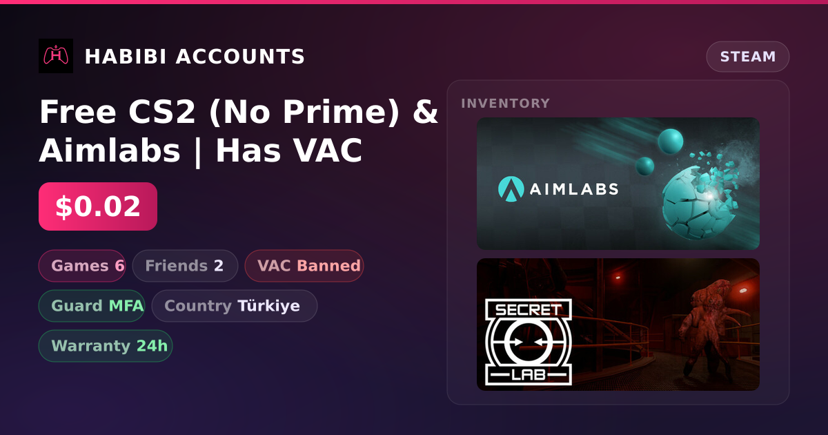 Free CS2 (No Prime) & Aimlabs | Has VAC — HabibiAccounts
