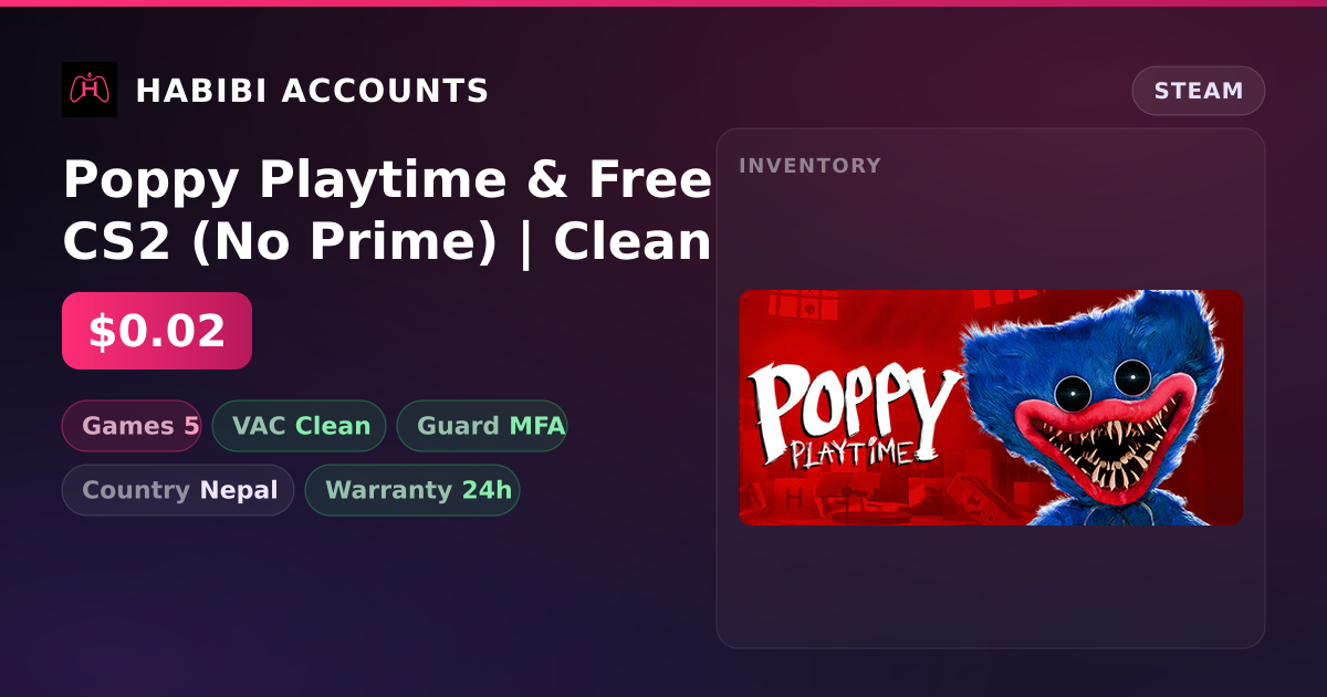 Poppy Playtime & Free CS2 (No Prime) | Clean — HabibiAccounts