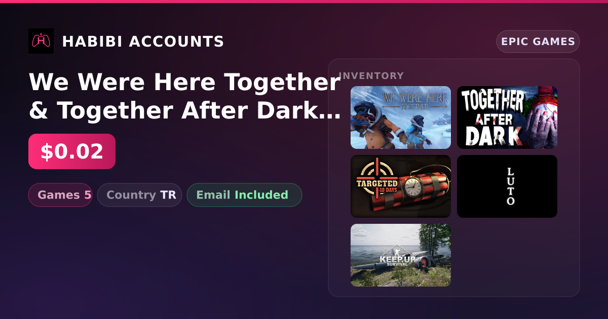We Were Here Together & Together After Dark | 5 Games — HabibiAccounts