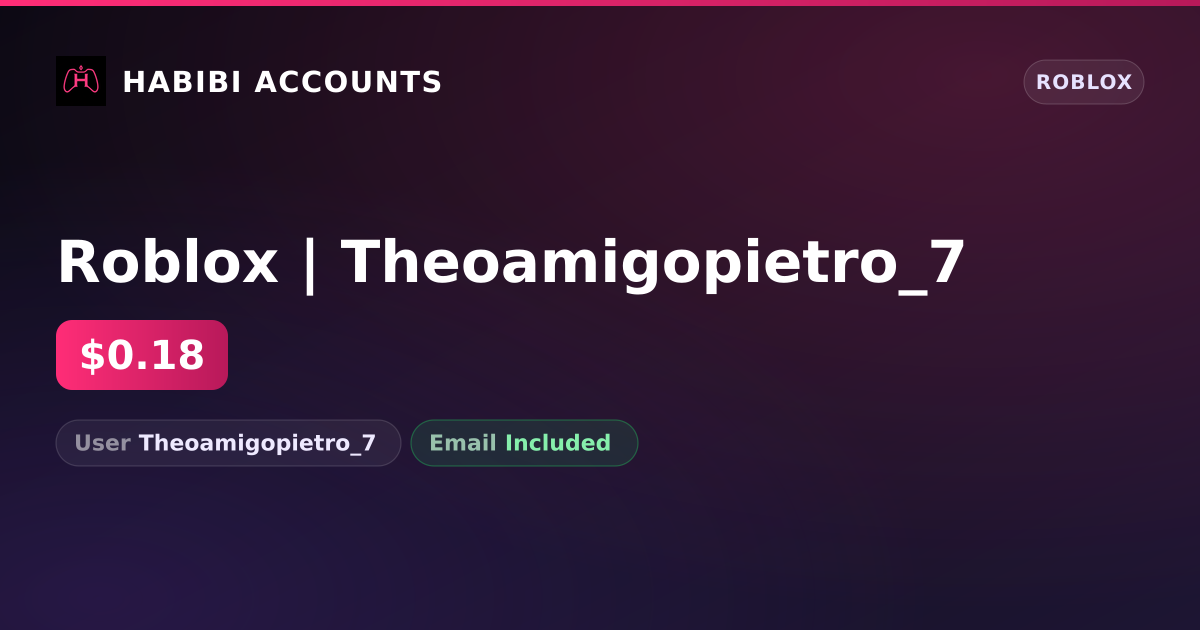 Roblox | Theoamigopietro_7 — HabibiAccounts