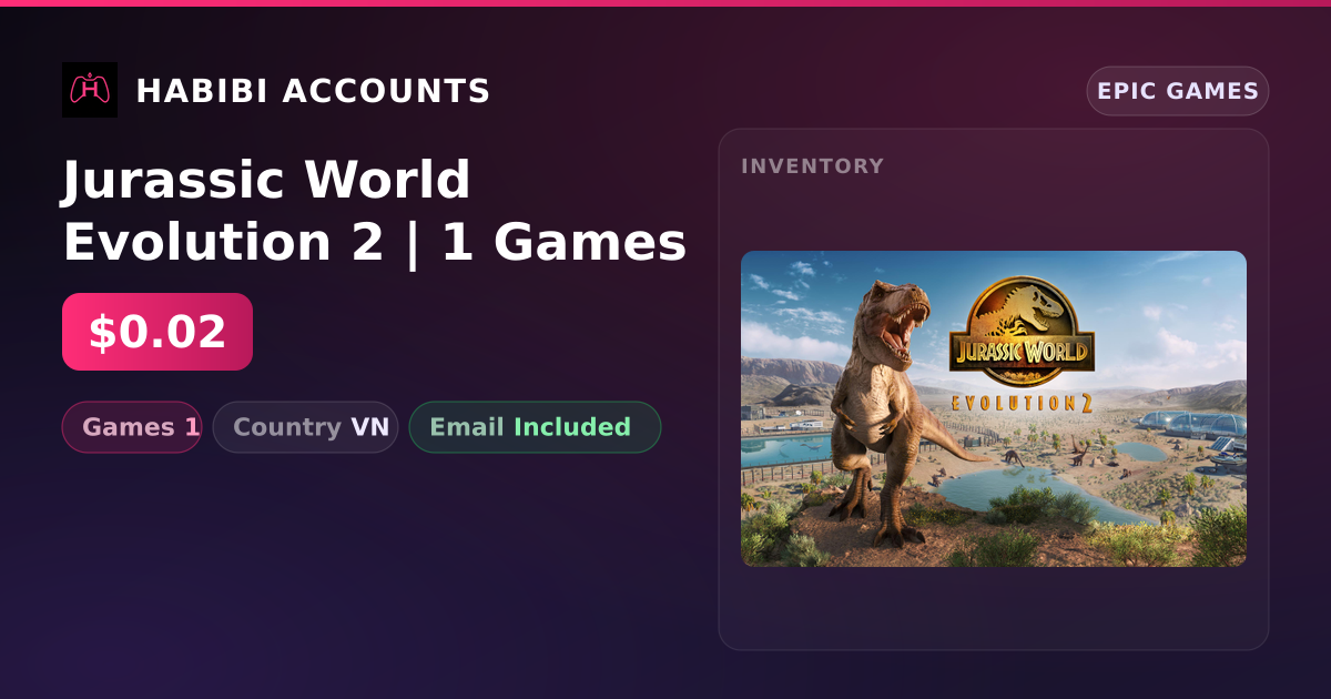 Jurassic World Evolution 2 | 1 Games — HabibiAccounts