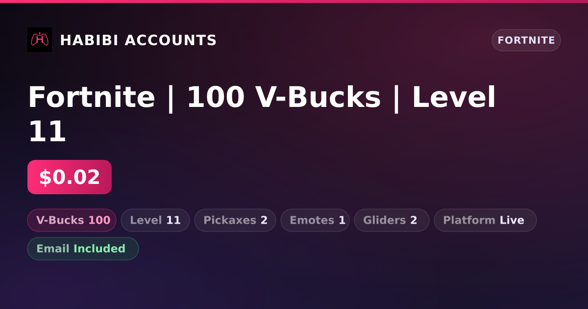 Fortnite | 100 V-Bucks | Level 11 — HabibiAccounts