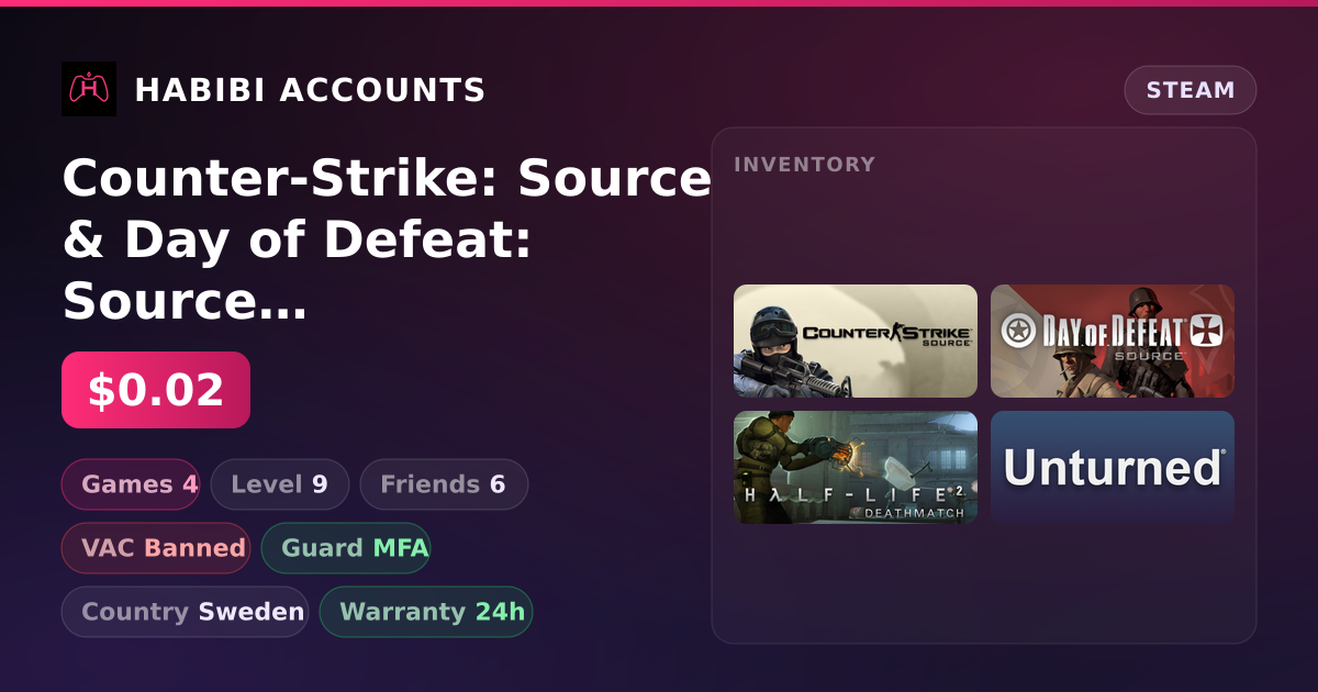 Counter-Strike: Source & Day of Defeat: Source | Has VAC — HabibiAccounts