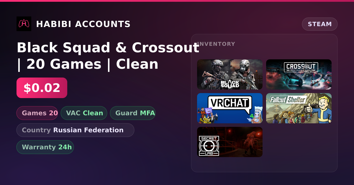 Black Squad & Crossout | 20 Games | Clean — HabibiAccounts