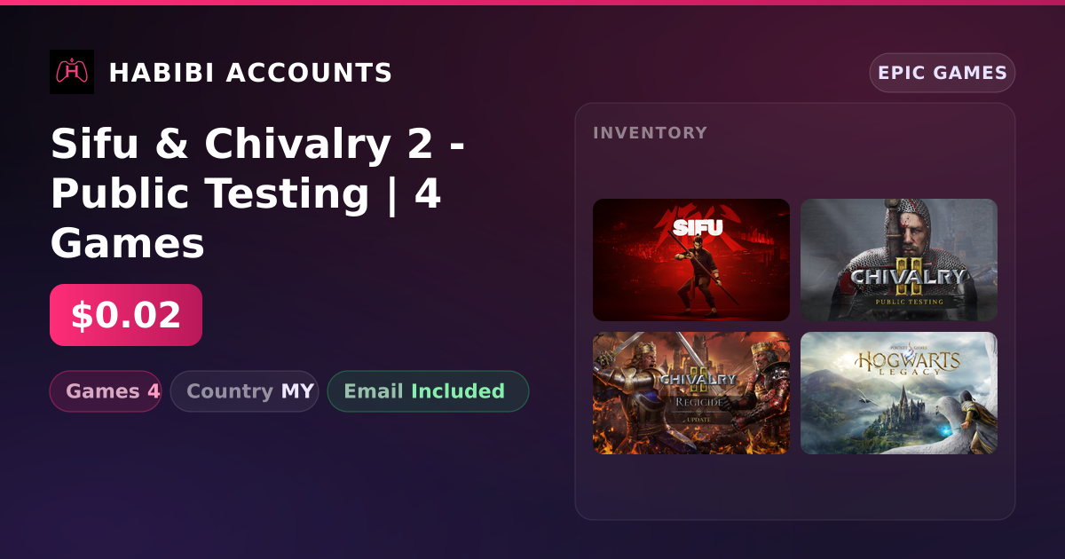 Sifu & Chivalry 2 - Public Testing | 4 Games — HabibiAccounts