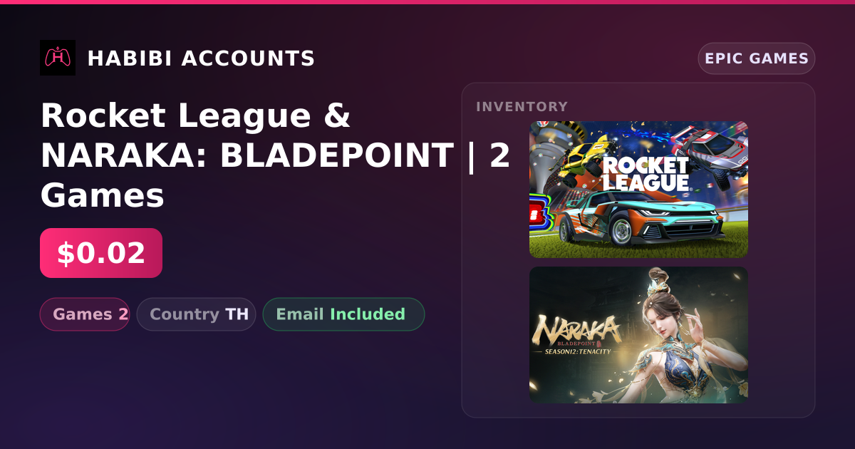 Rocket League & NARAKA: BLADEPOINT | 2 Games — HabibiAccounts