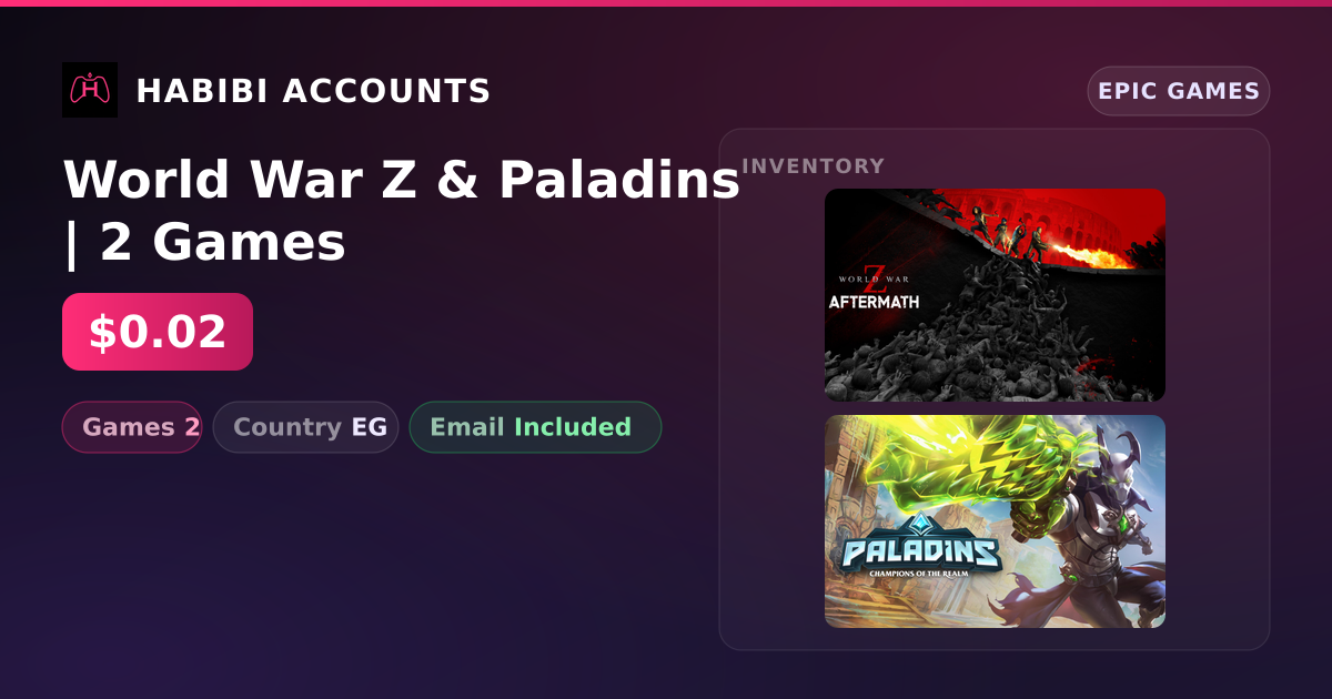 World War Z & Paladins | 2 Games — HabibiAccounts