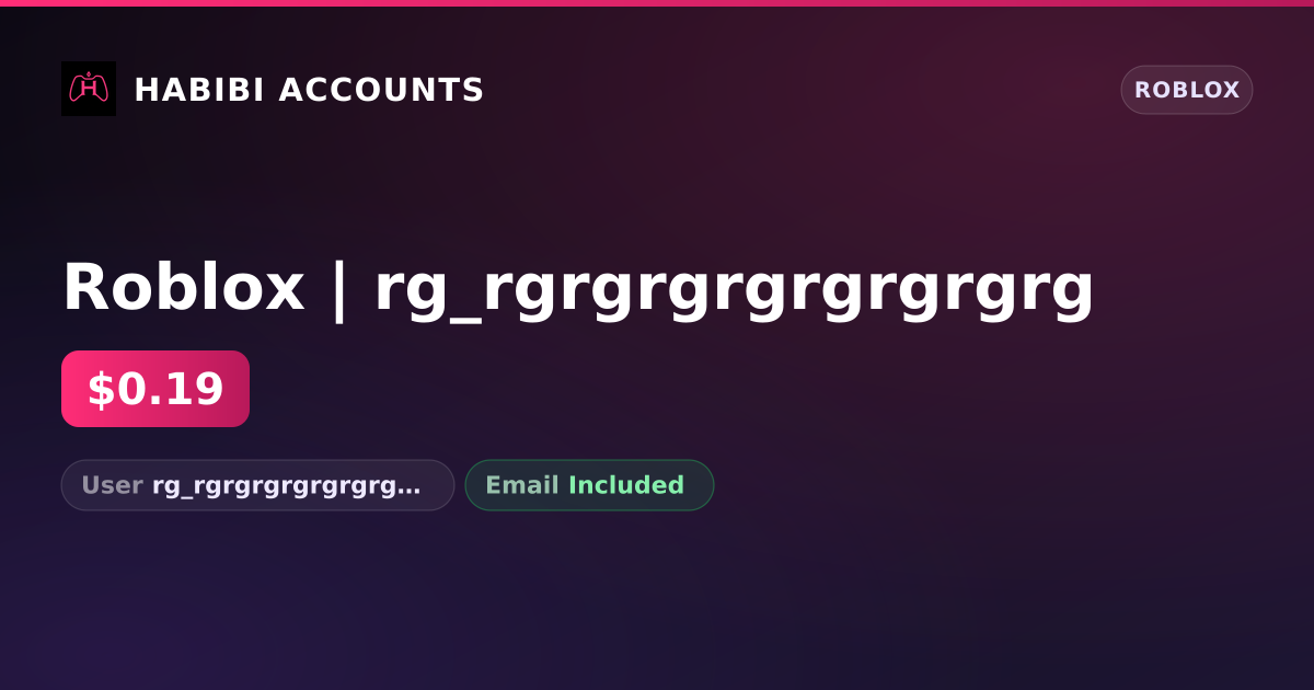 Roblox | rg_rgrgrgrgrgrgrgrg — HabibiAccounts