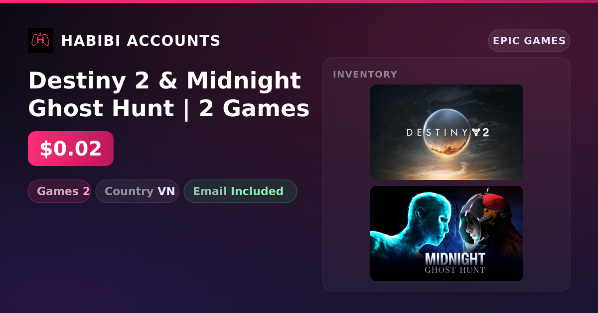 Destiny 2 & Midnight Ghost Hunt | 2 Games — HabibiAccounts