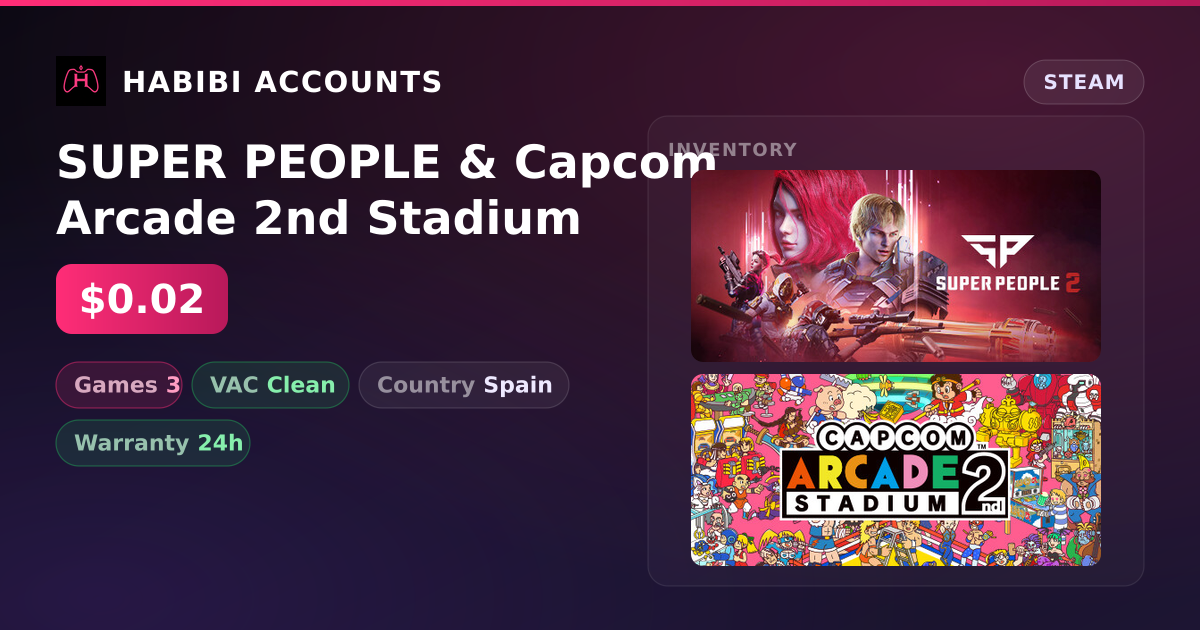 SUPER PEOPLE & Capcom Arcade 2nd Stadium — HabibiAccounts