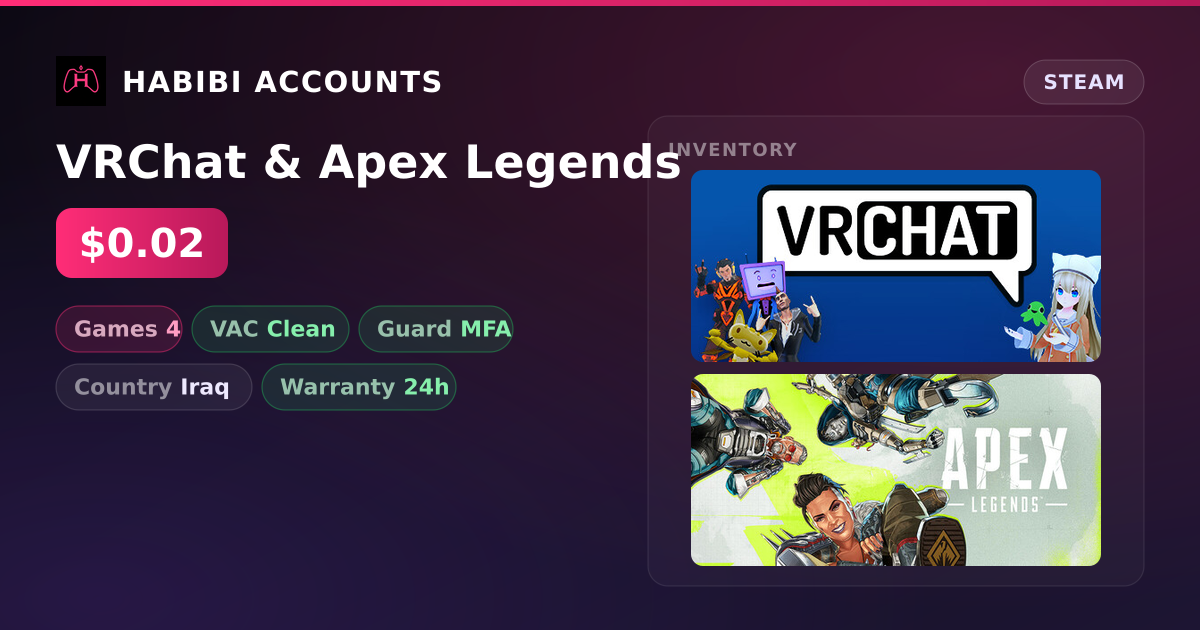 VRChat & Apex Legends — HabibiAccounts