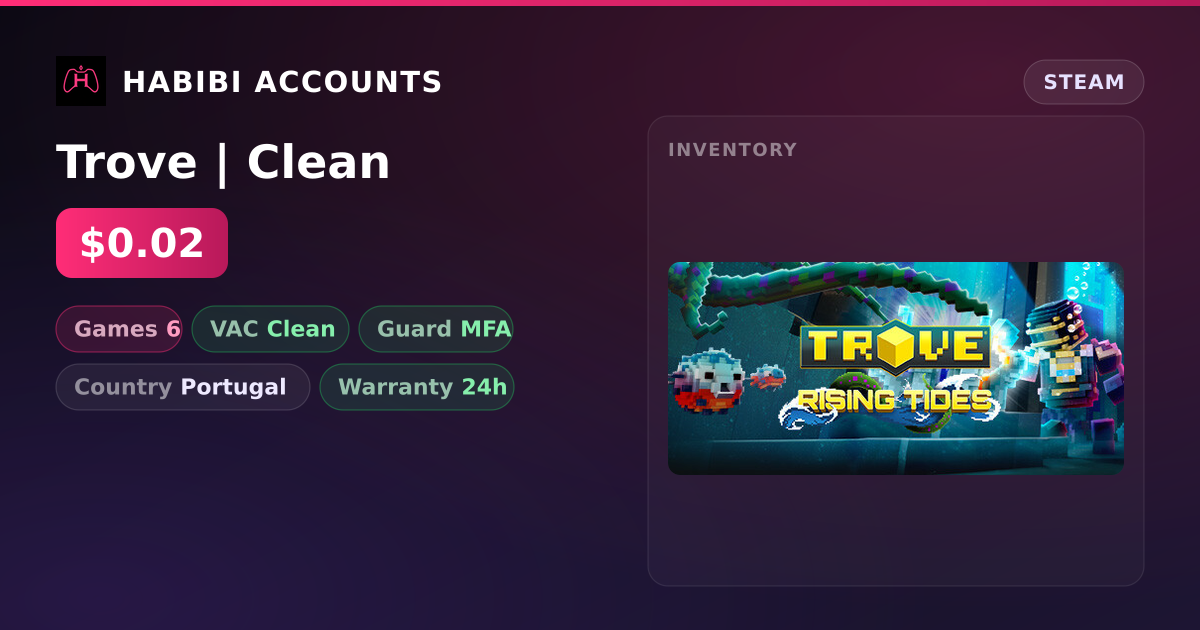 Trove | Clean — HabibiAccounts