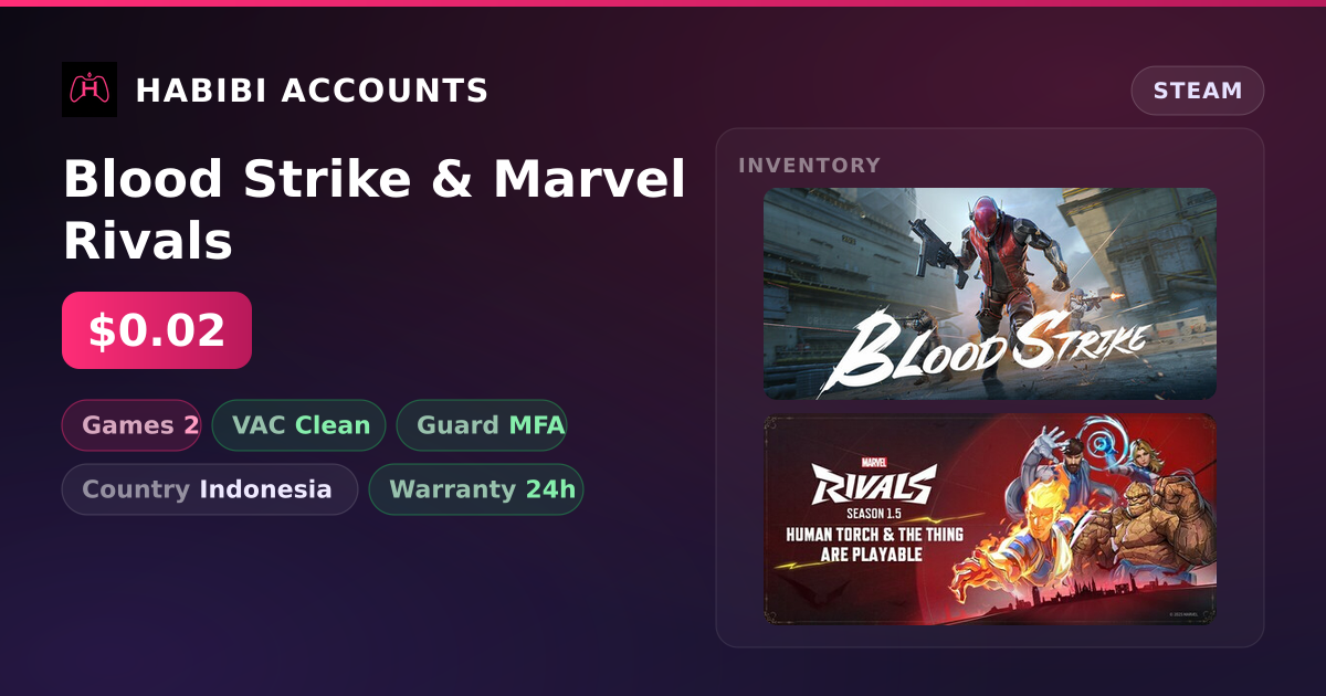 Blood Strike & Marvel Rivals — HabibiAccounts