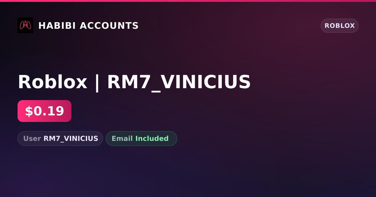 Roblox | RM7_VINICIUS — HabibiAccounts