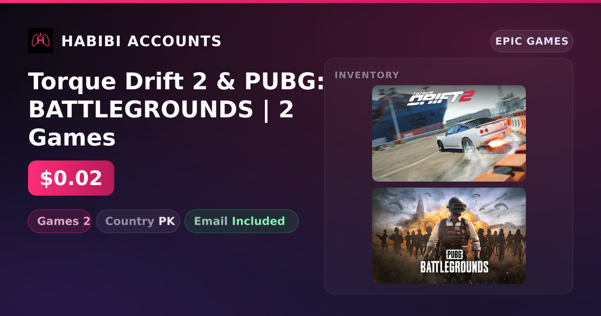 Torque Drift 2 & PUBG: BATTLEGROUNDS | 2 Games — HabibiAccounts