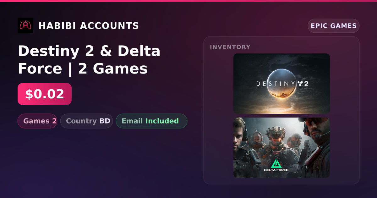 Destiny 2 & Delta Force | 2 Games — HabibiAccounts