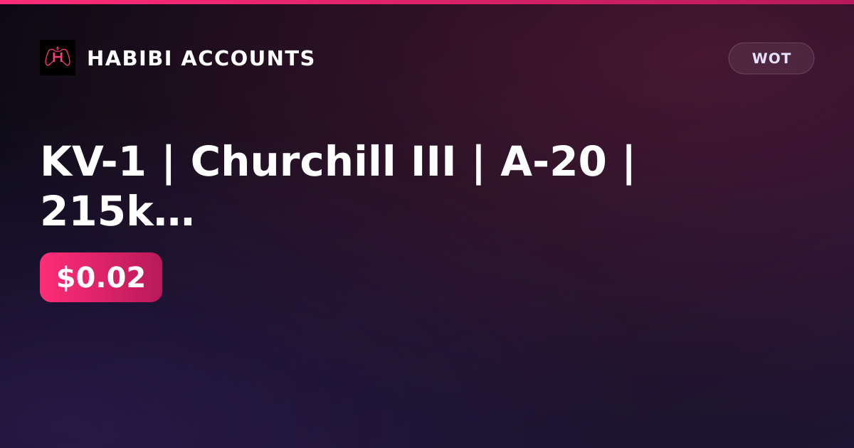 KV-1 | Churchill III | A-20 | 215k ser | excellent 2544d | Lesta — HabibiAccounts
