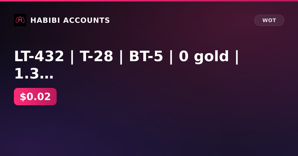 LT-432 | T-28 | BT-5 | 0 gold | 1.3 million gray | excellent 80d | Lesta — HabibiAccounts