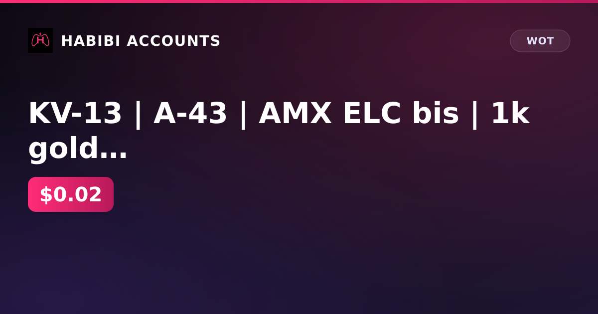 KV-13 | A-43 | AMX ELC bis | 1k gold | 3.5 million gray | excellent 542d | Lesta — HabibiAccounts