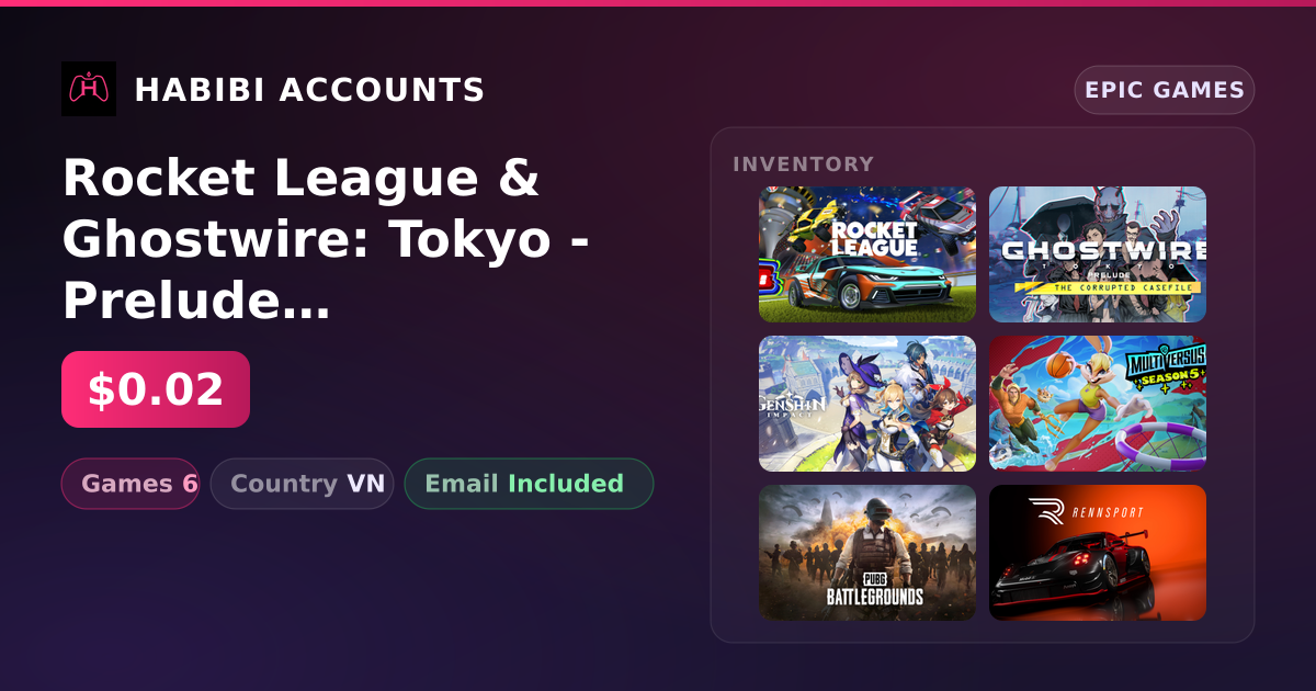 Rocket League & Ghostwire: Tokyo - Prelude | 6 Games — HabibiAccounts